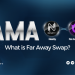 AMA Recap – Nearity x Far Away Swap
